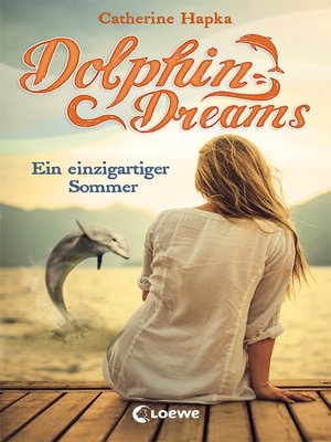 cover image of Dolphin Dreams--Ein einzigartiger Sommer (Band 1)